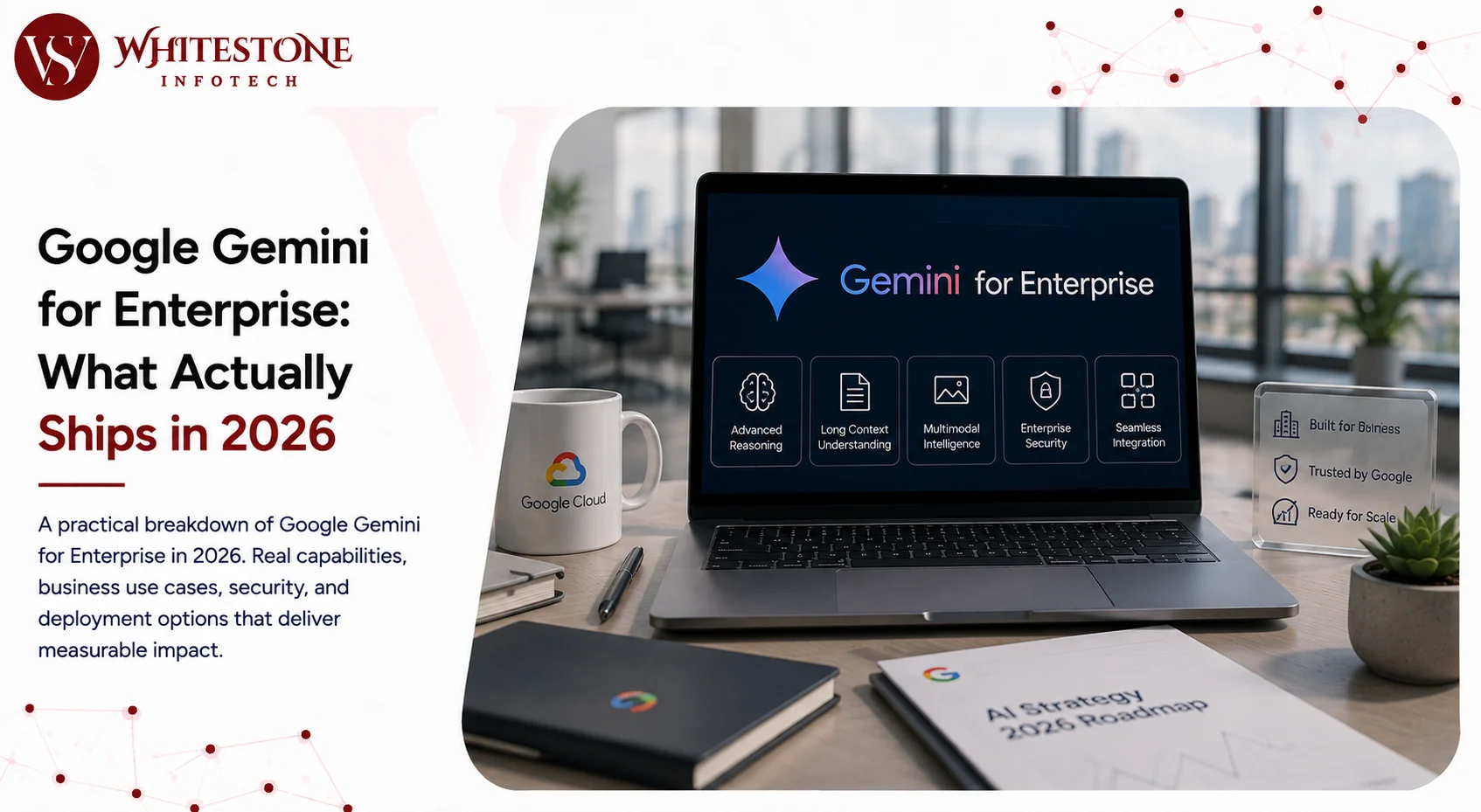 Google Gemini for Enterprise: What Actually Ships in 2026